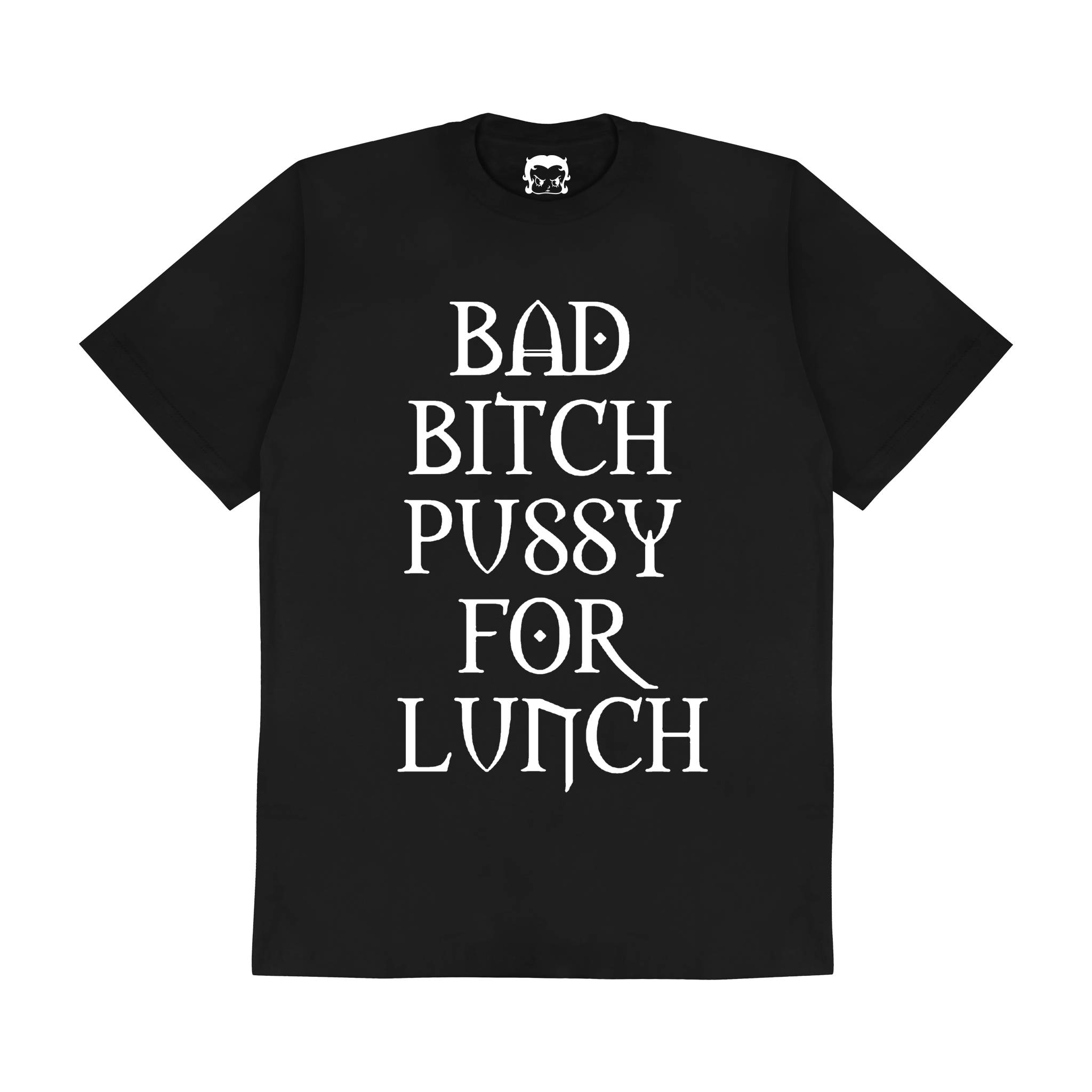 TEE PUSSY FOR LUNCH