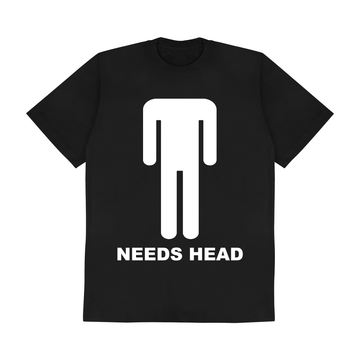 TEE NEEDS HEAD